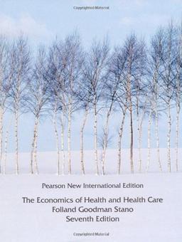 The Economics of Health and Health Care: International Version