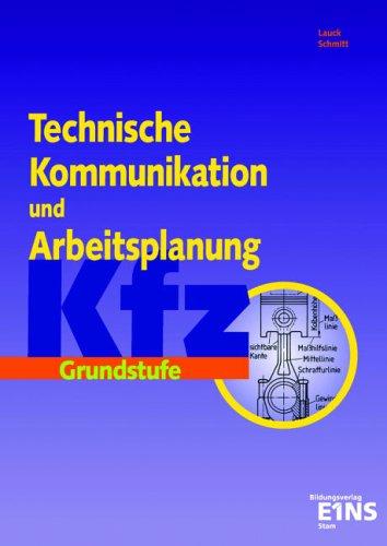 Technische Kommunikation und Arbeitsplanung für Kfz-Berufe, Grundstufe