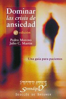 Dominar las crisis de ansiedad : una guía para pacientes (Serendipity, Band 104)