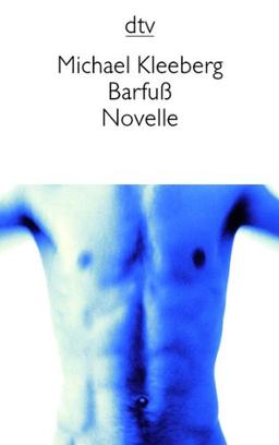 Barfuß: Novelle