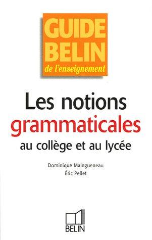 Les notions grammaticales au collège et au lycée