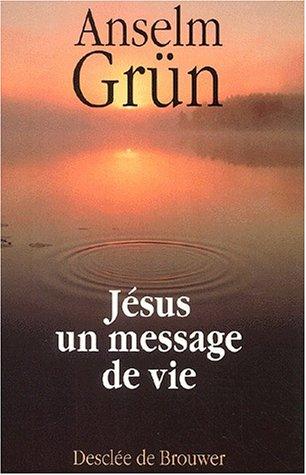 Jésus : un message de vie en cinquante images