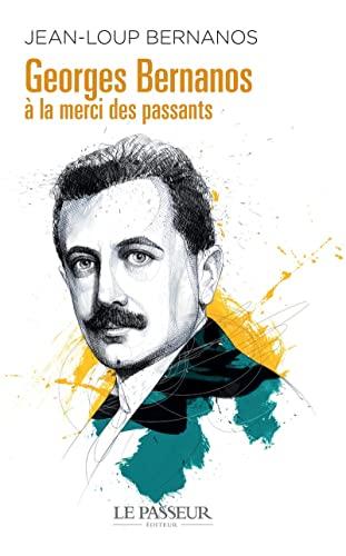 Georges Bernanos à la merci des passants