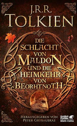 Die Schlacht von Maldon und Die Heimkehr von Beorhtnoth