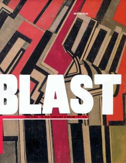 Blast. Vortizimus. Die erste Avantgarde in England 1914-1918