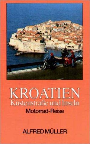 Kroatien, Küstenstraße und Inseln, Motorrad-Reise