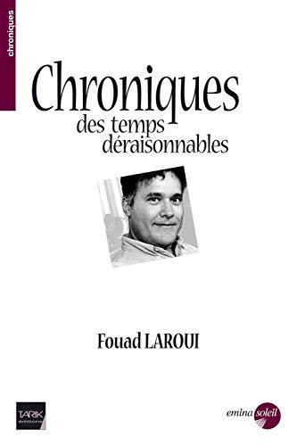 Chroniques des temps déraisonnables