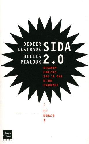 Sida 2.0 : 1981-2011 : 30 ans de regards croisés : 30 ans = 30 millions de morts du sida