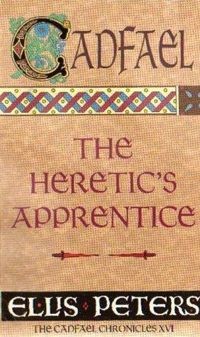 Heretic's Apprentice (The Cadfael Chronicles)