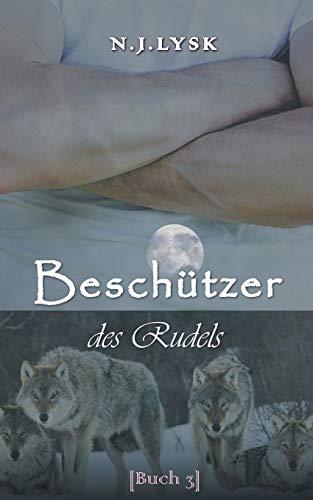 Beschützer des Rudels (Die Sterne Des Rudels)