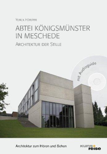 Abtei Königsmünster in Meschede.: Architektur der Stille.: Klosterarchitektur der Moderne