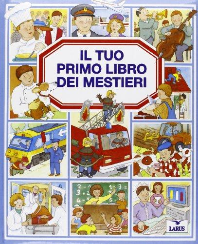 Il tuo primo libro dei mestieri