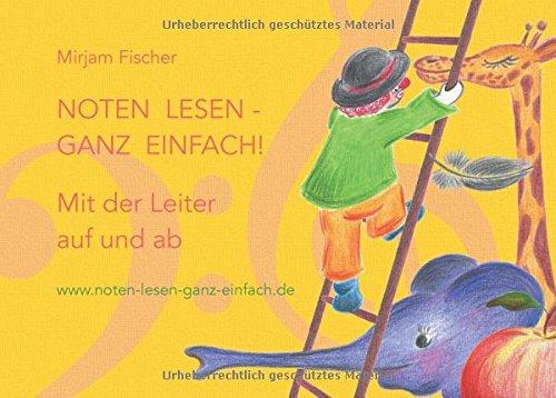 Noten lesen - ganz einfach! Mit der Leiter auf und ab