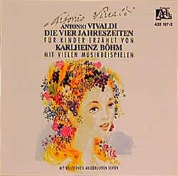 Antonio Vivaldi - Die vier Jahreszeiten: Für Kinder mit vielen Musikbeispielen erzählt (Adés - Klassik für Kinder)