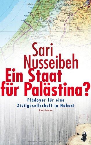 Ein Staat für Palästina?: Plädoyer für eine Zivilgesellschaft in Nahost