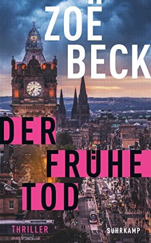 Der frühe Tod: Thriller (suhrkamp taschenbuch)