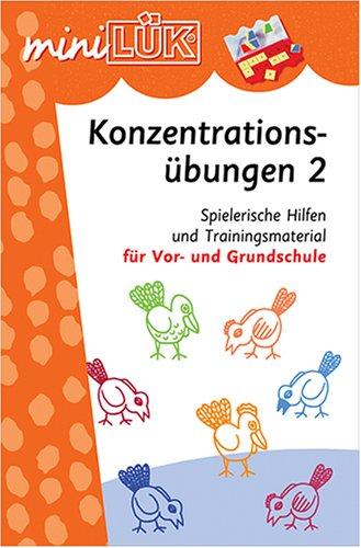 miniLÜK: Konzentrationsübungen 2: Spielerische Hilfen und Trainingsmaterial für die Vor- und Grundschule: Spielerische Hilfen und Trainingsmaterial für Vor- und Grundschule