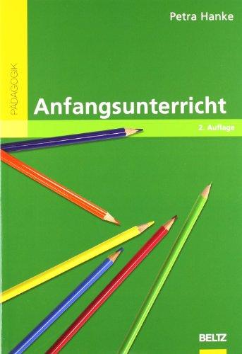 Anfangsunterricht: Leben und Lernen in der Schuleingangsphase