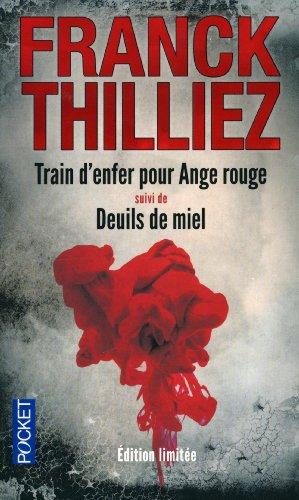 Train d'enfer pour Ange rouge. Deuils de miel