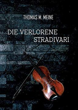 Die verlorene Stradivari