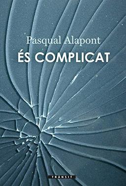 És complicat (Trànsit, Band 11)