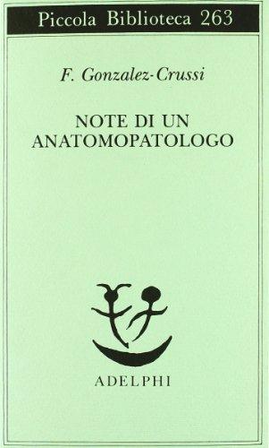 Note di un anatomopatologo (Piccola biblioteca Adelphi)