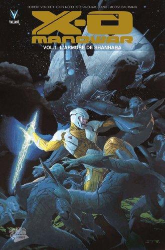 X-O Manowar. Vol. 1. L'armure de Shanhara