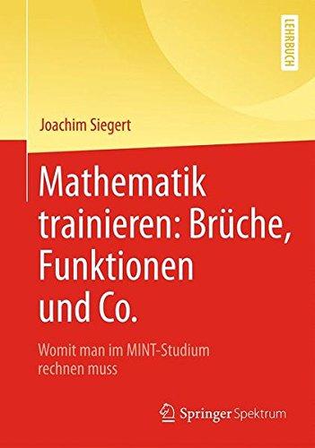 Mathematik trainieren: Brüche, Funktionen und Co.: Womit man im MINT-Studium rechnen muss