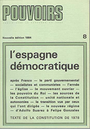 Pouvoirs, n° 8. L'Espagne démocratique