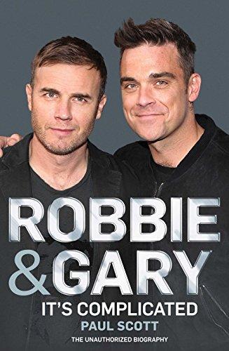 Robbie and Gary: It's Complicated - The Unauthorised Biography