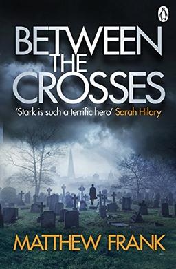 Between the Crosses (Joseph Stark, Band 2)