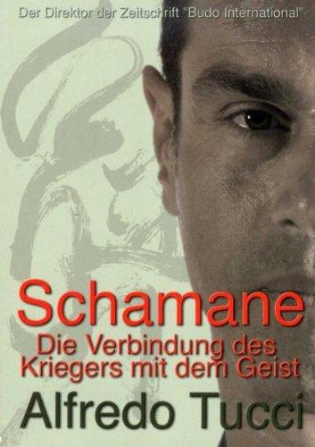 Schamane - Die Verbindung des Kriegers mit dem Geist