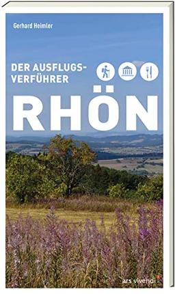 Ausflugsverführer Rhön: Freizeitführer - Wanderungen, Radtouren, Familienausflüge, Städtetouren in der Rhön