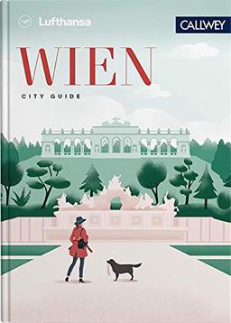 Lufthansa City Guide Wien: Durch die Stadt mit Insidern