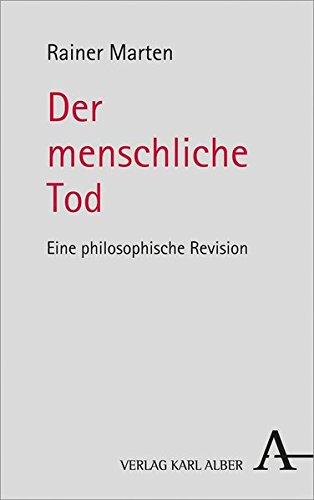 Der menschliche Tod: Eine philosophische Revision