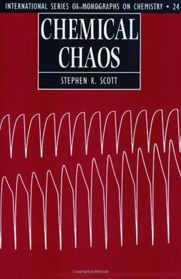 Chemical Chaos (International Series of Monographs on Chemistry)