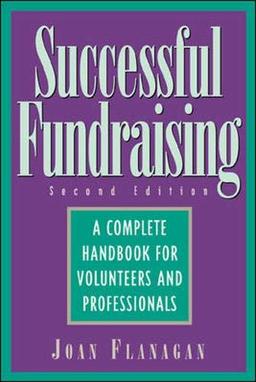 Successful Fundraising: A Complete Handbook for Volunteers and Professionals