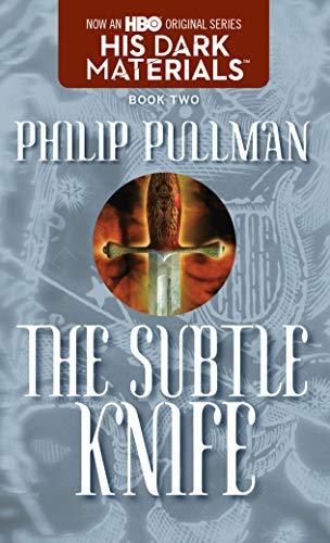 The Subtle Knife: His Dark Materials