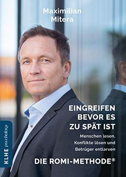 Die ROMI-Methode®: Pre-Profiling-Wissen für Spezialeinheiten der Polizei, Forensiker und Agenten des Geheimdiensts, mit dem Sie Menschen lesen, Konflikte lösen, Betrüger und Hochstapler entlarven