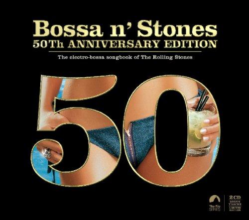 Bossa N' Stones 50th Anniversary Edition