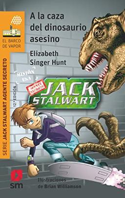 A la caza del dinosaurio asesino (El Barco de Vapor Naranja, Band 1)