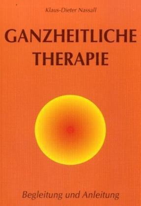 Ganzheitliche Therapie. Begleitung und Anleitung