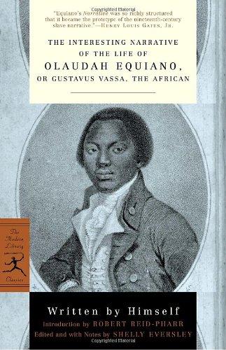 The Interesting Narrative of the Life of Olaudah Equiano: or, Gustavus Vassa, the African (Modern Library Classics)