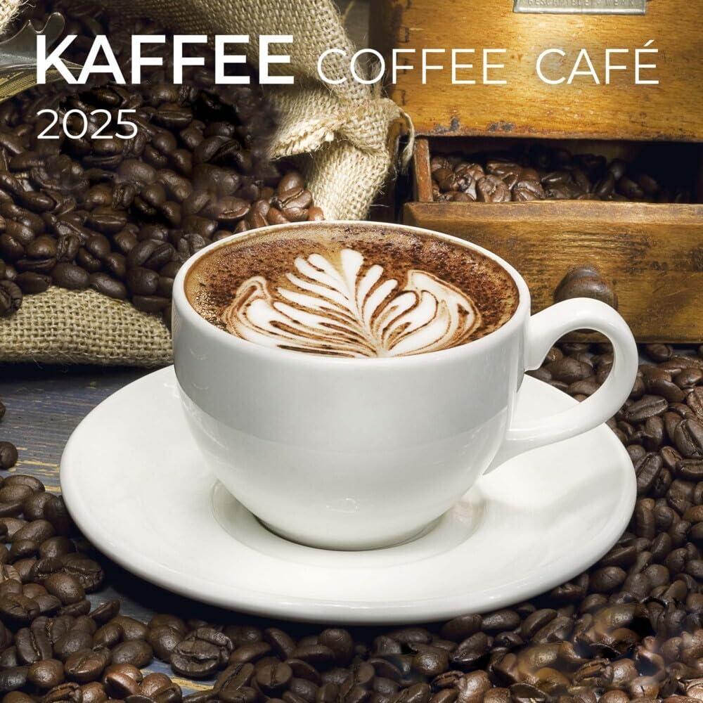 Coffee 2025: Kalender 2025 (Artwork Edition)