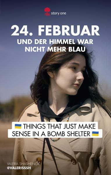 24. Februar... und der Himmel war nicht mehr blau: Things that just make sense in a bomb shelter (the library of life - story.one)