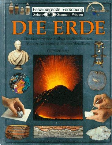 Sehen, Staunen, Wissen: Die Erde