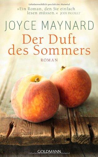 Der Duft des Sommers: Roman