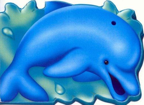 Dolphin: Chunky Animals (My Chunky Friend Story Book)