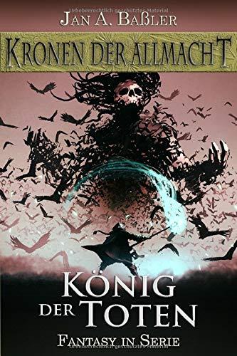 König der Toten (Kronen der Allmacht, Band 5)