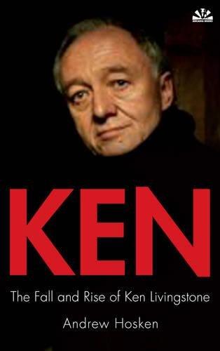 Ken: The Ups and Downs of Ken Livingstone